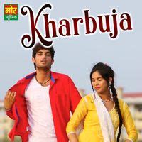 kharbuja mp3 song download|More.